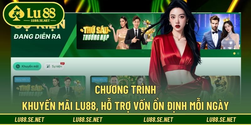 Các chương trình khuyến mãi dễ dàng tham gia cho tân thủ LU88 Các chương trình khuyến mãi dễ dàng tham gia cho tân thủ LU88
